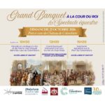 Grand Banquet à la Cour du Roi 👑 & Spectacle équestre 🐎